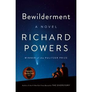 Bewilderment -- Richard Powers